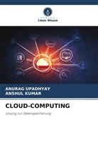Anshul Kumar, Anurag Upadhyay - CLOUD-COMPUTING