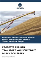Thales Henrique Borges, Danilo Pereira, Danilo Bertolini Alves Pereira, Fernando Sabino Fonteque Ribeiro - PROTOTYP FÜR DEN TRANSPORT VON SCHÜTTGUT DURCH SCHLEPPEN