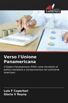 Luis F Copertari, Gloria V Reyna - Verso l'Unione Panamericana