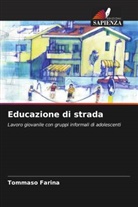 Tommaso Farina - Educazione di strada