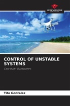 Tito González - CONTROL OF UNSTABLE SYSTEMS