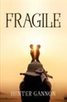 Hunter Gannon - Fragile