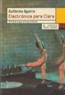 Guillermo Aguirre - Electrónica para Clara