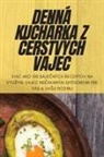 Emília Kraj¿íová - DENNÁ KUCHÁRKA Z ¿ERSTVÝCH VAJEC