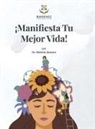 Roberto Jimenez - ¡Manifesta Tu Mejor Vida!