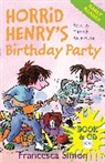 Francesca Simon, Tony Ross - Horrid Henry Early Reader: Horrid Henry's Birthday Party