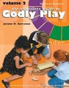Jerome W Berryman, Jerome W. Berryman - The Complete Guide to Godly Play