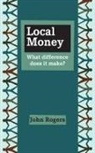 John Rogers - Local Money