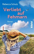Rebecca Schulz - Verliebt auf Fehmarn