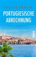 Maike Braun - Portugiesische Abrechnung