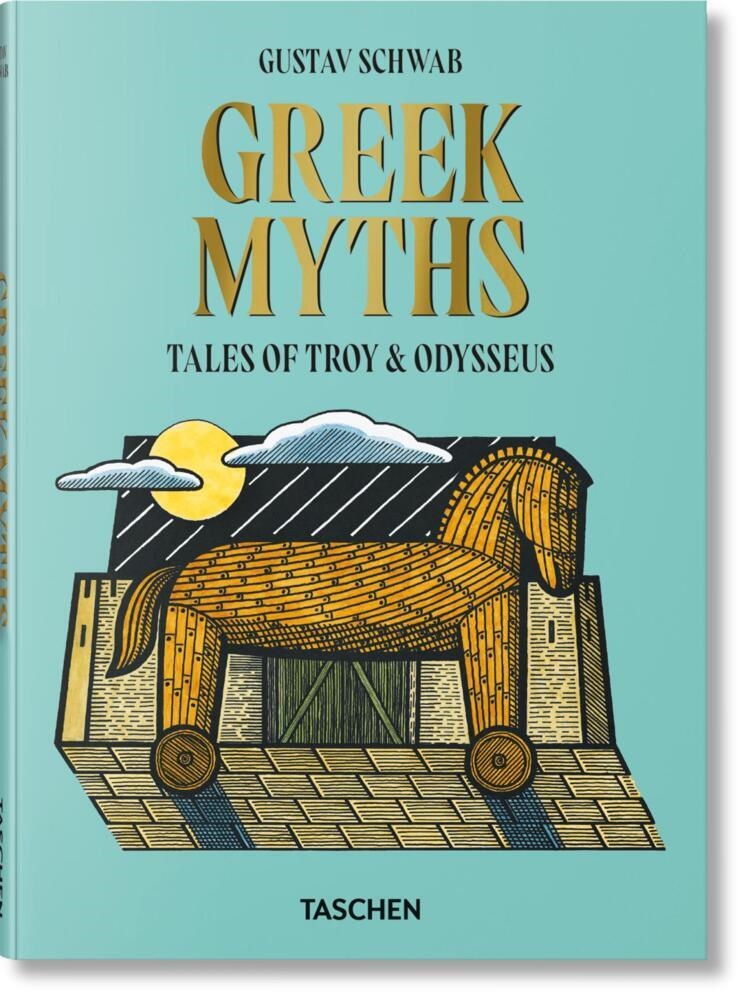 Gustav Schwab, Michael Siebler,  TASCHEN - Greek Myths