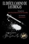 Vera Lúcia Marinzeck de Carvalho, Por El Espíritu Rosángela, J. Thomas MSc. Saldias - El Difícil Camino de las Drogas