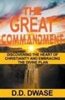 D. D. Dwase - The Great Commandment