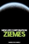 Gabriele Vecchiarelli - New life corporation. Ziemes