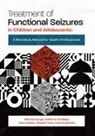 Catherine Chudleigh, Clare Hawkes, Blanche Savage - Treatment of Functional Seizures in Children and Adolescents