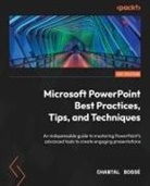 Chantal Bossé - Microsoft PowerPoint Best Practices, Tips, and Techniques