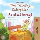 Kidkiddos Books, Rayne Coshav - The Traveling Caterpillar (English Hungarian Bilingual Book for Kids)