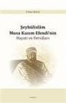Ferhat Koca - Seyhülislam Musa Kazim Efendinin Hayati ve Fetvalari