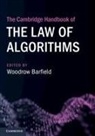 Woodrow (University of Washington) Barfield, Woodrow Barfield, Barfield Woodrow - Cambridge Handbook of the Law of Algorithms