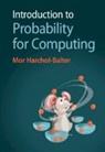 Mor Harchol-Balter, Mor (Carnegie Mellon University Harchol-Balter, Harchol-Balter Mor - Introduction to Probability for Computing
