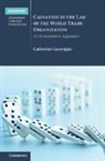 Catherine Gascoigne, Catherine (Macquarie Law School Gascoigne - Causation in the Law of the World Trade Organization