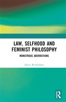 Janice Richardson, Janice (Monash University) Richardson, Richardson Janice - Law, Selfhood and Feminist Philosophy