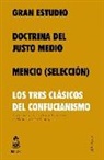 Gran Estudio, Doctrina del Justo Medio y Mencio