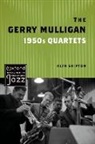 Alyn Shipton, Alyn (Research Fellow Shipton, Shipton Alyn - Gerry Mulligan 1950s Quartets