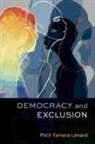 Patti Tamara Lenard, Patti Tamara (Professor of Public and Inte Lenard, Lenard Patti Tamara - Democracy and Exclusion