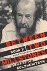 Aleksandr Solzhenitsyn - Between Two Millstones, Book 2