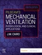 J. Cairo, J. M. Cairo, James M. Cairo, James M. Cairo, Jimmy M. Cairo - Pilbeam's Mechanical Ventilation