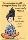 Petra Silberbauer - Schwangerschaft - Entspannung für die werdende Mama