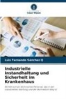 Luis Fernando Sánchez Q - Industrielle Instandhaltung und Sicherheit im Krankenhaus