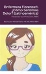 Michael Dow - Enfermera Florence®, ¿Cómo Sentimos Dolor? (Latinoamérica)