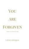 LaToya Monique - YOU ARE FORGIVEN
