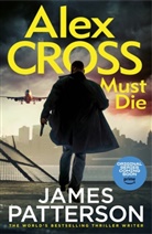 James Patterson - Alex Cross Must Die