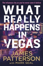 James Patterson - What Really Happens in Vegas