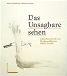 Allgä, Thomas F Allgäuer, Thomas F. Allgäuer, Ildegarda E Scheidegger, Ildegarda E. Scheidegger, Saajid Zandolini... - Das Unsagbare sehen