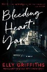 Elly Griffiths - Bleeding Heart Yard