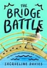 Jacqueline Davies, Davies Jacqueline - The Bridge Battle