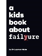Dr. Laymon Hicks, Laymon Dr Hicks - A Kids Book About Failure