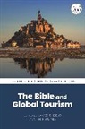 James S Bielo, Lieke Wijnia, James S. Bielo, Bielo James S., Lieke Wijnia - The Bible and Global Tourism