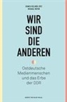 Bianca Kellner-Zotz, Michael Meyen - Wir sind die anderen