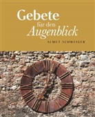 Almut Schweiger - Gebete für den Augenblick