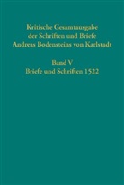 Thomas Kaufmann - Kritische Gesamtausgabe der Schriften und Briefe Andreas Bodensteins von Karlstadt