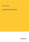 Thomas Watson - A Body of Practical Divinity