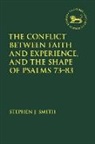 Stephen J Smith, Stephen J. Smith, Laura Quick, Jacqueline Vayntrub - The Conflict Between Faith and Experience, and the Shape of Psalms