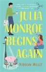 Rebekah Millet - Julia Monroe Begins Again
