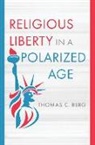 Thomas C Berg, Thomas C. Berg - Religious Liberty in a Polarized Age