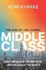 Homi Kharas, Kharas Homi - Rise of the Global Middle Class